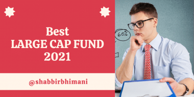 Best Large Cap Fund 2021
