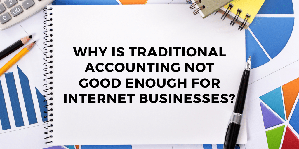 Traditional Accounting Internet Businesses